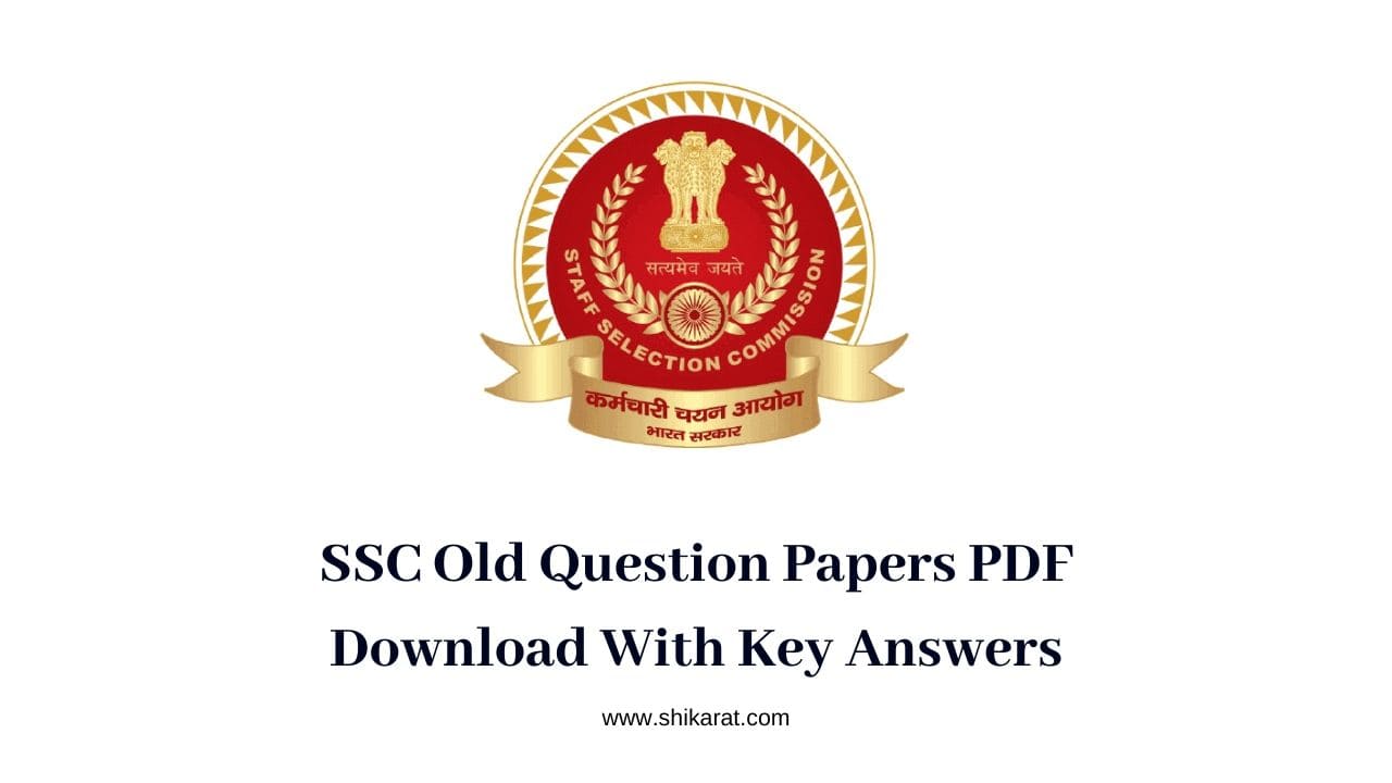 ssc-old-question-papers-pdf-download-with-key-answers-shikarat